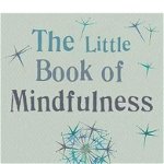 Little Book of Mindfulness, Patrizia Collard