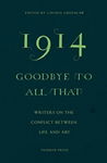1914-Goodbye to All That. Writers on the Conflict Between Life and Art, Paperback - Alessandro Baricco
