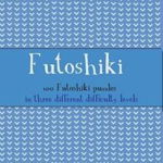 Futoshiki: 100 Futoshiki Puzzles in Three Different Difficulties