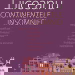 Continentele Insomniei, Gabriel Liiceanu - Editura Humanitas