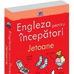 Engleza Pentru Incepatori - 100 Jetoane, Susan Meredith - Editura DPH