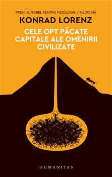 Cele opt păcate capitale ale omenirii civilizate - Paperback brosat - Konrad Lorenz - Humanitas, 