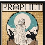 The Prophet: Deluxe Illustrated Edition