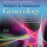 Emans, Laufer, Goldstein's Pediatric and Adolescent Gynecology