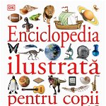 Enciclopedia ilustrata pentru copii - ***