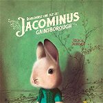 Fabuloasele ore ale lui Jacominus Gainsborough - Rebecca Dautremer, Vellant