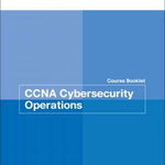 CCNA Cybersecurity Operations Course Booklet (Course Booklets)