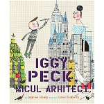 Iggy Peck, micul arhitect - Paperback brosat - Andrea Beaty - Pandora M, 