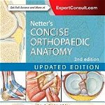 Netter's Concise Orthopaedic Anatomy, Updated Edition (Netter Basic Science)