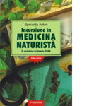 Incursiune în medicina naturistă: în amintirea lui Valeriu Popa - Paperback brosat - Speranţa Anton - Polirom, 