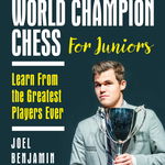 Carte : World Champion Chess for Juniors - Joel Benjamin