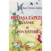 Craiasa zapezii. Basme si povestiri