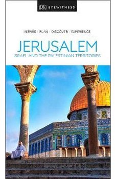 DK Eyewitness Travel Guide Jerusalem, Israel and the Palesti