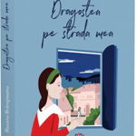 Dragostea pe strada mea | Roxana Branisteanu, Petale Scrise