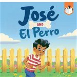 José and El Perro - Susan Rose, Susan Rose