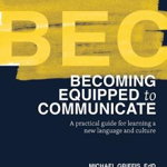 Becoming Equipped to Communicate (BEC) - Michael Griffis, Michael Griffis