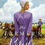 The Farmer's Bride (An Amish Brides of Birch Creek Novel, nr. 2)