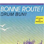 Bonne route! Limba franceză (Vol.2) - Paperback brosat - P. Greffet, Paul Gilbert - Sigma, 