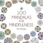 100 Mandalas for Mindfulness