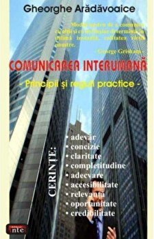Comunicarea interumană - Paperback brosat - Gheorghe Arădăvoaice - Antet Revolution, 