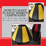 How to Make Plastic Ribbon Lampshades