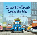 Little Blue Truck Leads the Way (lap board book)