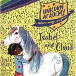 Unicorn Academy: Isabel and Cloud, Julie Sykes