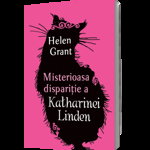 Misterioasa dispariţie a Katharinei Linden - Hardcover - Helen Grant - RAO, 