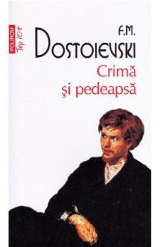 Crima Si Pedeapsa Top 10+ Nr 304, F.M. Dostoievski - Editura Polirom