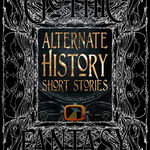 Alternate History Short Stories - Alison Morton, Alison Morton