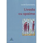 Livada cu spaime - Paperback brosat - Lucia Cuciureanu - Charmides, 