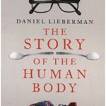 Story of the Human Body, Daniel Lieberman
