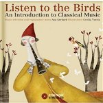 Listen to the Birds : An Introduction to Classical Music