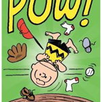 Charlie Brown: POW!: A Peanuts Collection - Charles M. Schulz, Charles M. Schulz
