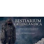 Bestiarium Greenlandica: A Compendium of the Mythical Creatures, Spirits, and Strange Beings of Greenland (Wool of Bat)