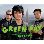 Green Day:Photographs by Bob Gruen - Bob Gruen