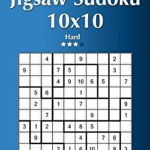 Jigsaw Sudoku 10x10 - Hard - Volume 11 - 276 Puzzles