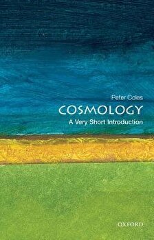 Cosmology: A Very Short Introduction, Paperback - Peter Coles