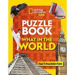 National Geographic Kids Puzzle Book - What in the World?, National Geographic Kids