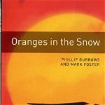 Oxford Bookworms Library: Starter Level:: Oranges in the Snow