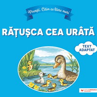 Povești. Citim cu litere mari: Rățușca cea urâtă (text adaptat după Hans Christian Andersen), Editura Paralela 45