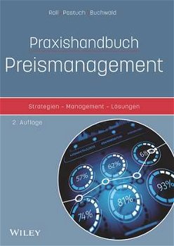 Praxishandbuch Preismanagement: Strategien – Management – L&ouml;sungen