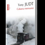 Cabana memoriei - Tony Judt 374227