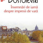 Insemnari De Iarna Dspre Insemnari De Vara Top 10+ Nr 576, F.M. Dostoievski - Editura Polirom