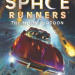 Space Runners #1: The Moon Platoon (Space Runners, nr. 1)