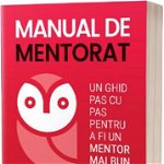 Manual de mentorat - Paperback brosat - Julie Starr - Act și Politon, 