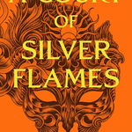 A Court of Silver Flames. A Court of Thorns and Roses #4 - Sarah J. Maas, Sarah J. Maas