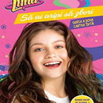 Soy Luna. Sa ai aripi sa zbori. Seria a doua. Vol. 1 - Disney, Litera