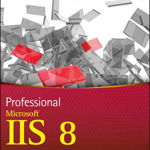 Professional Microsoft IIS 8