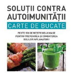 Solutii contra autoimunitatii - carte de bucate, Dr. Amy ,yers